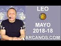 Video Horscopo Semanal LEO  del 29 Abril al 5 Mayo 2018 (Semana 2018-18) (Lectura del Tarot)