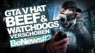 Rapper zerstört DEIN GTA - Kein Watch Dogs 2013 - BeNews