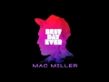 Mac Miller - Best Day Ever (new Version) With Lyrics 
