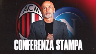 #MilanNapoli | Mister Pioli in conferenza stampa