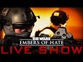 Embers of Hate Live Show! Special Guest Jon Maxwell - Airsoft GI