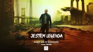 Planet ANM x EljotSounds -- Jestem legendą (ft. Rover)