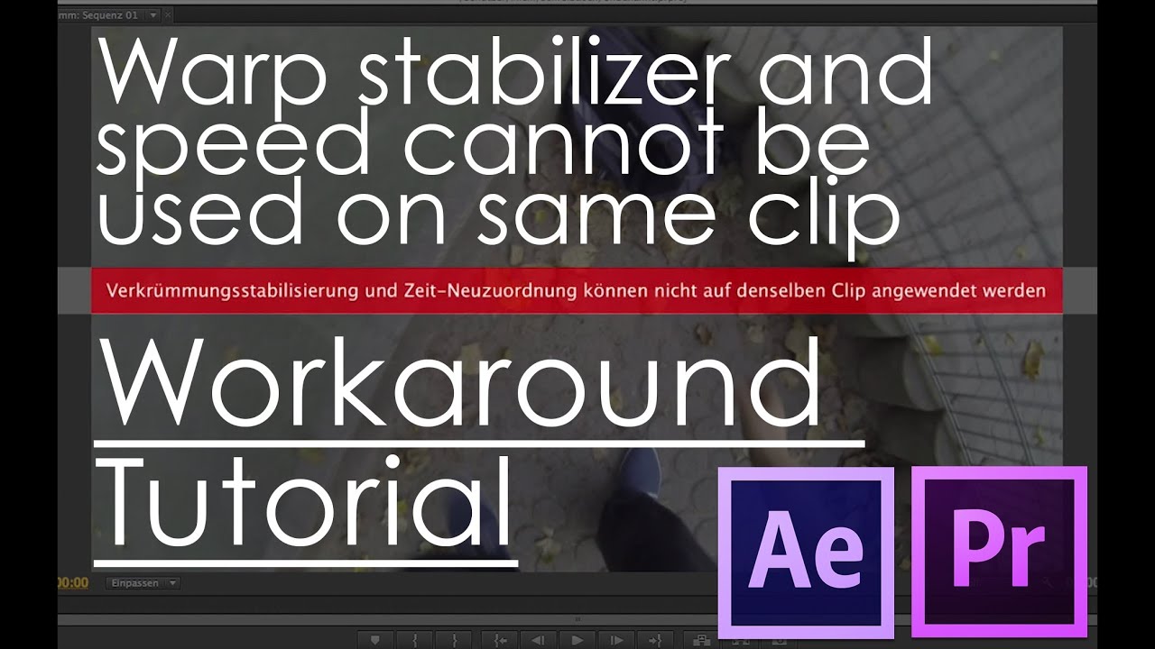 warp stabilizer and speed cannot be used on same clip
