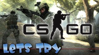 Lets Try - CS GO