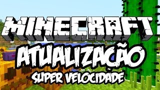 SUPER VELOCIDADE E ENDERMITE! - Atualização de Minecraft (NOVA)