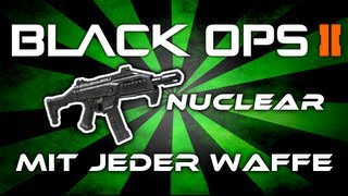 Black Ops 2 - Nuclear mit jeder Waffe #13 - Scorpion Evo - GTA 5 YEAH (Detusch/German)