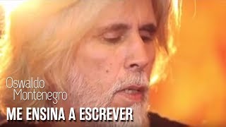 Oswaldo Montenegro - "Me ensina a escrever" - Música inédita do show "3x4"