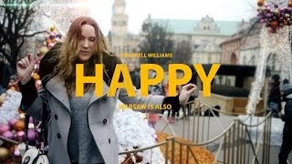 Pharrell Williams - Happy ( WARSAW IS ALSO HAPPY )