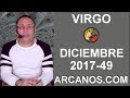Video Horscopo Semanal VIRGO  del 3 al 9 Diciembre 2017 (Semana 2017-49) (Lectura del Tarot)