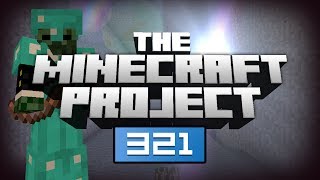 WE MUST STOP THE EXPLOSIONS! - The Minecraft Project | #321