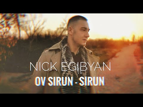 Nick Egibyan - Ov Sirun Sirun