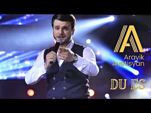 Arayik Avetisyan - Du Es