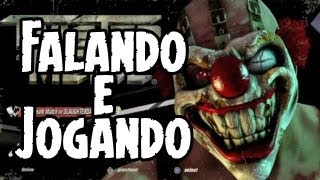 Falando com a Galera (e tentando jogar ao mesmo tempo) - Twisted Metal.