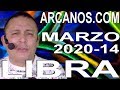 Video Horóscopo Semanal LIBRA  del 29 Marzo al 4 Abril 2020 (Semana 2020-14) (Lectura del Tarot)