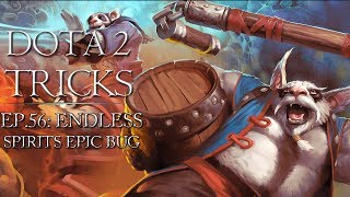 Dota 2 Tricks - Brewmaster Endless Spirits Epic Bug