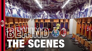 Behind The Scenes | Porto v AC Milan | Champions League