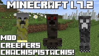 Minecraft 1.7.2 MOD CREEPERS CHACHISPISTACHIS!