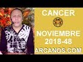 Video Horscopo Semanal CNCER  del 25 Noviembre al 1 Diciembre 2018 (Semana 2018-48) (Lectura del Tarot)