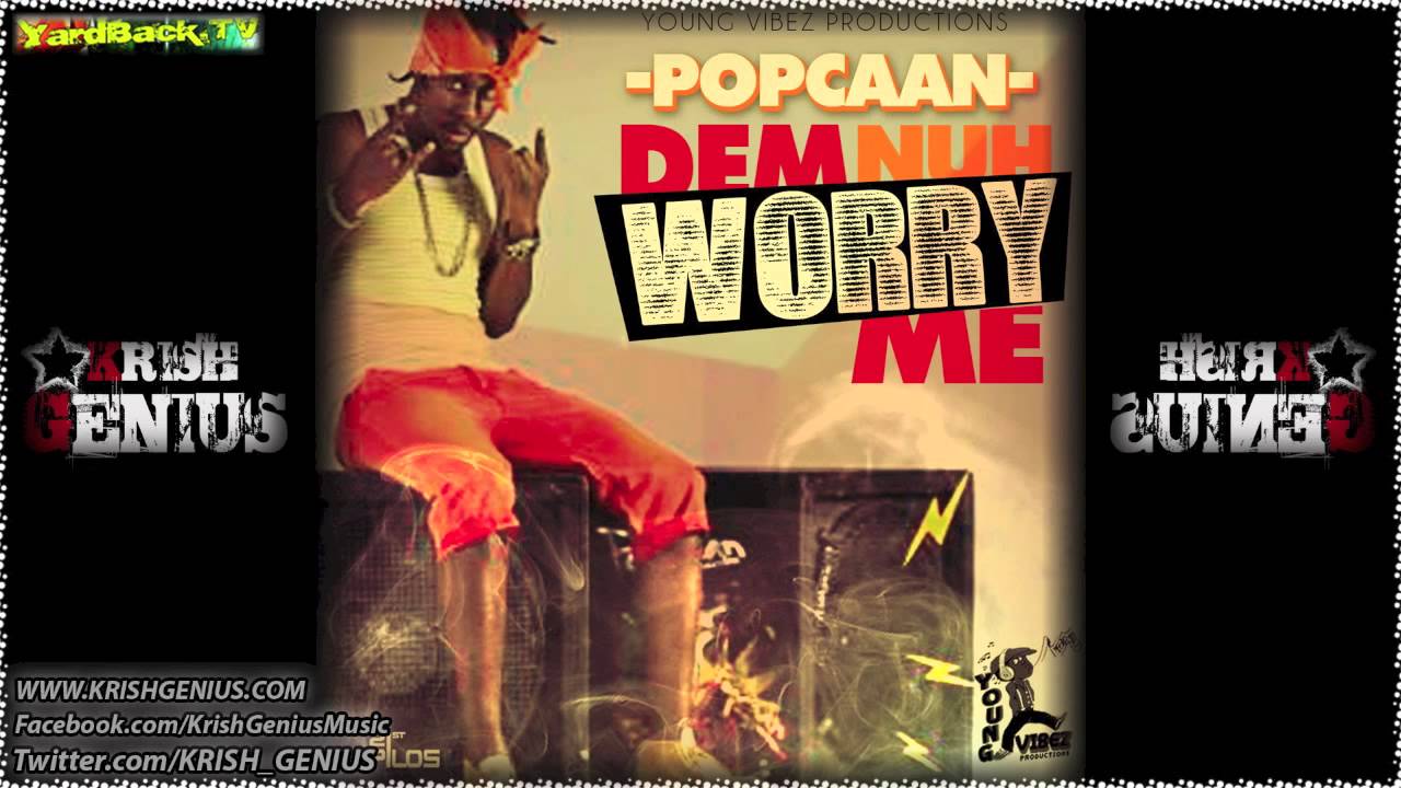 Popcaan - Dem Nuh Worry Me - Dec 2012 - YouTube