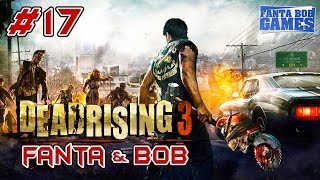 Fanta et Bob dans Dead Rising 3 - Ep.17