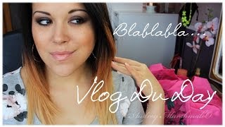 ♥ Vlog du Day ♥ Du blabla & de la bonne humeur