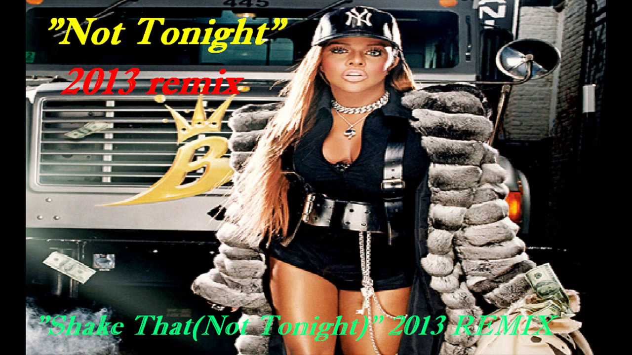 LIL KIM-SHAKE THAT(NOT TONIGHT 2013 REMIX) - YouTube