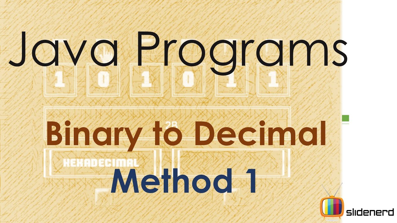 Java Convert Binary To Decimal Program