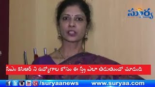 See how This woman Scolds on Kcr for Jobs
