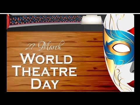 World Theatre Day 2019
