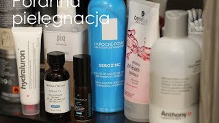 Morning skincare routine, czyli poranna pielęgnacja | nieesia25