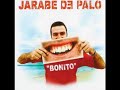 Jarabe De Palo - Bonito (Letra)