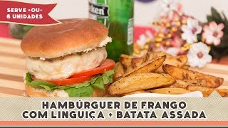 Hambúrguer de Frango com Linguiça - Receitas de Minuto #152