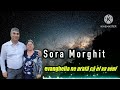 evanghelia ne arat c el va veni Sora Morghit