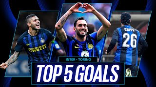 DA CHIVU A CALHANOGLU: PEZZI A REGOLA D'ARTE🖌️?😎??| INTER HISTORY | TOP 5 GOALS vs TORIN⚽ ?