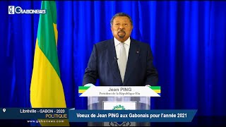 GABON / POLITIQUE : Voeux de Jean PING aux Gabonais pour l’année 2021