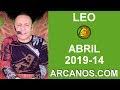 Video Horscopo Semanal LEO  del 31 Marzo al 6 Abril 2019 (Semana 2019-14) (Lectura del Tarot)