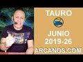 Video Horscopo Semanal TAURO  del 23 al 29 Junio 2019 (Semana 2019-26) (Lectura del Tarot)