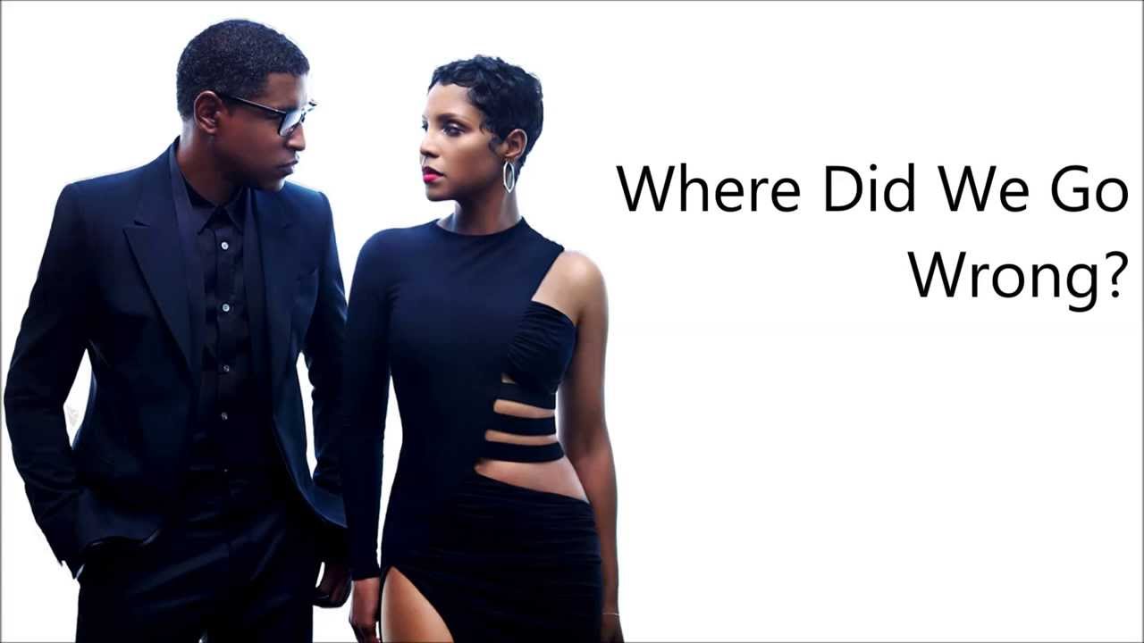 where did we go wrong toni braxton and babyface