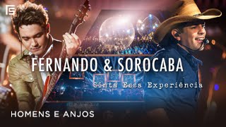 Fernando & Sorocaba - Homens e Anjos - (DVD Sinta Essa Experiência)