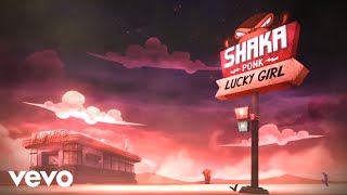 Shaka Ponk - Lucky G1rl