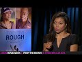 From the Rough Exclusive - Taraji P Henson interview - 2014 Movie