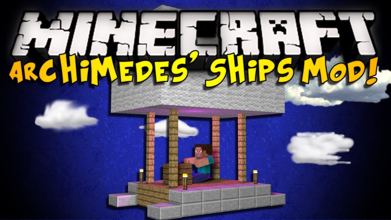 Minecraft: Archimedes' Ships Mod - AIRSHIPS, BUILD YOUR OWN BOATS ...
