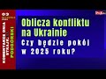 Komentarze dnia Strajku Oblicza konfliktu na Ukrainie. Czy b?dzie pok?j w 2025 roku