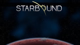 Starbound - AVENTURAS NO ESPAÇO!