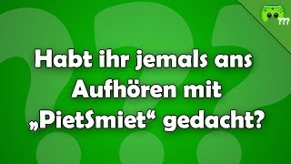 Wollt ihr mit PietSmiet aufhören? - Frag PietSmiet ?!