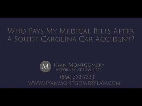 Who pays for my medical bills after a South Carolina car accident?