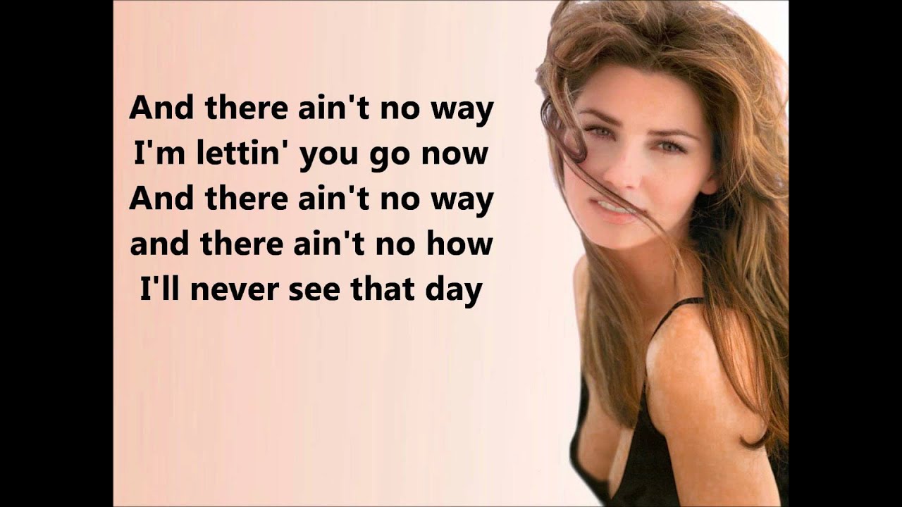 Forever and For Always- Shania Twain (Lyrics) - YouTube