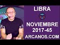 Video Horscopo Semanal LIBRA  del 5 al 11 Noviembre 2017 (Semana 2017-45) (Lectura del Tarot)