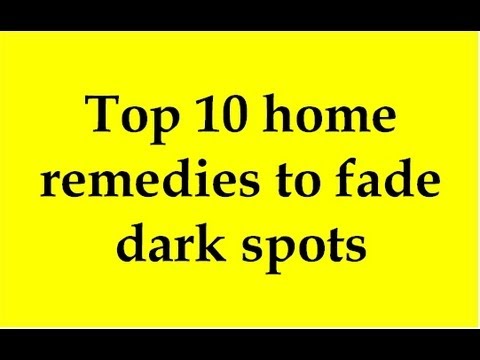 Top 10 home remedies to fade dark spots - YouTube