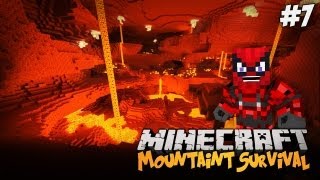 Minecraft Mountain Survival: MINECRAFT 1.7, NETHER! [#7]